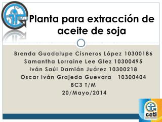 Planta para extracción de aceite de soja