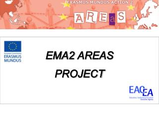 EMA2 AREAS PROJECT