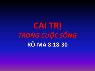 CAI TRỊ TRONG CUỘC SỐNG