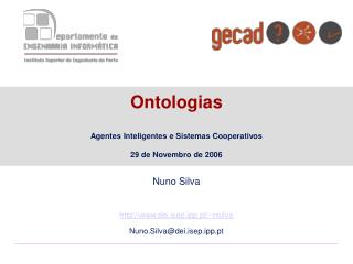 Ontologias Agentes Inteligentes e Sistemas Cooperativos 29 de Novembro de 2006