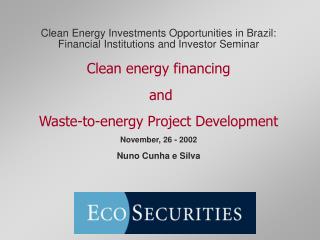 Clean Energy Investments Opportunities in Brazil: Financial Institutions and Investor Seminar