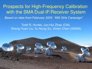 Prospects for High-Frequency Calibration with the SMA Dual-IF/Receiver System