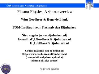 Plasma Physics: A short overview