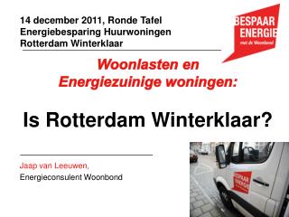 Woonlasten en Energiezuinige woningen: Is Rotterdam Winterklaar?