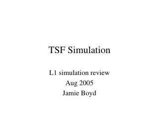 TSF Simulation