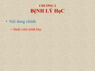 CHƯƠNG 2 BệNH LÝ HọC