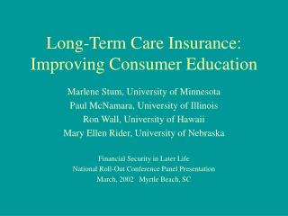Long-Term Care Insurance: Improving Consumer Education