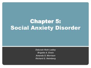Chapter 5 : Social Anxiety Disorder