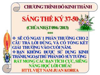 SÁNG THẾ KÝ 37-50 (CHÚA NHẬT 09/6 / 2013) ***