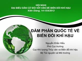 HỘI NGHỊ ĐẠI BIỂU DÂN CỬ ĐỐI VỚI VẤN ĐỀ BIẾN ĐỔI KHÍ HẬU Kiên Giang, 14-15/8/2013