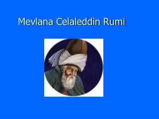 Mevlana Celaleddin Rumi