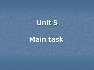 Unit 5 Main task