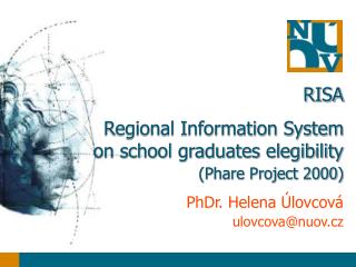 RISA Regional Information System on school graduates elegibility (Phare Project 2000)