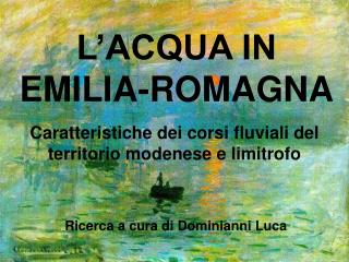 Caratteristiche dei corsi fluviali del territorio modenese e limitrofo