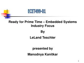 Ready for Prime Time – Embedded Systems Industry Focus By LeLand Teschler presented by
