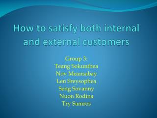 How to satisfy both internal and external customers