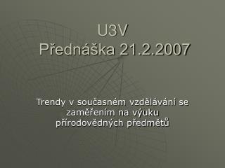 U3V Přednáška 21.2.2007