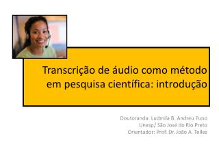 Transcrição de áudio como método em pesquisa científica: introdução