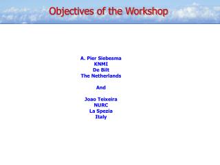 Objectives of the Workshop