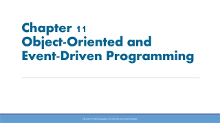 Chapter 11 Object-Oriented and Event-Driven Programming