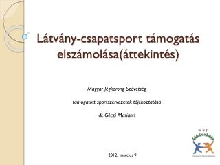 Látvány-csapatsport támogatás elszámolása(áttekintés)