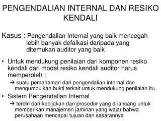 PENGENDALIAN INTERNAL DAN RESIKO KENDALI