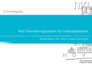 Nytt finansieringssystem for instituttsektoren