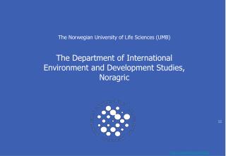 The Norwegian University of Life Sciences (UMB)