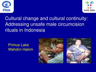 Cultural change and cultural continuity: Addressing unsafe male circumcision rituals in Indonesia