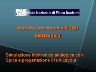 Simulazione elettronica analogica con Spice e progettazione di un Layout