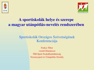 A sportiskolák helye és szerepe a magyar utánpótlás-nevelés rendszerében