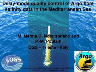 M. Menna,G. Notarstefano and P.-M. Poulain OGS – Trieste - Italy