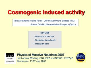 Physics of Massive Neutrinos 2007 Joint Annual Meeting of N4-IDEA and N6/WP1 ENTApP