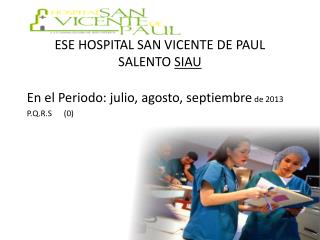 ESE HOSPITAL SAN VICENTE DE PAUL SALENTO SIAU