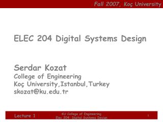 Fall 2007, Koç University