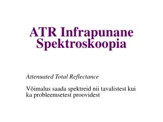 ATR Infrapunane Spektroskoopia