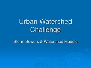 Urban Watershed Challenge