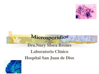 Dra.Nury Mora Brenes Laboratorio Clínico Hospital San Juan de Dios