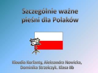 Szczególnie ważne pieśni dla Polaków