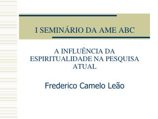 I SEMINÁRIO DA AME ABC
