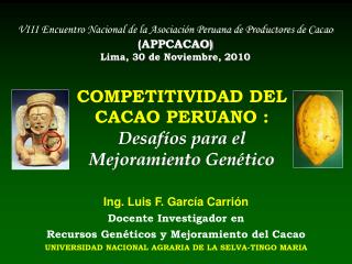 COMPETITIVIDAD DEL CACAO PERUANO : Desafíos para el Mejoramiento Genético
