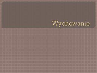 Wychowanie