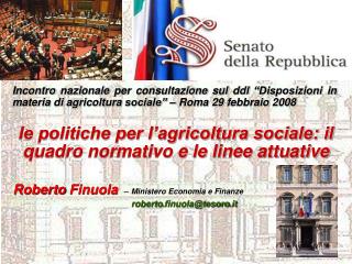 Roberto Finuola – Ministero Economia e Finanze roberto.finuola@tesoro.it