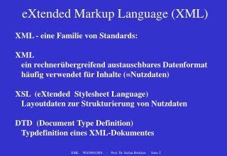 eXtended Markup Language (XML)