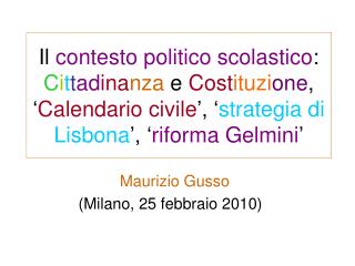 Maurizio Gusso (Milano, 25 febbraio 2010)