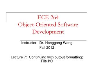 ECE 264 Object-Oriented Software Development