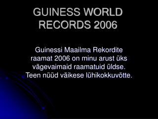 GUINESS WORLD RECORDS 2006
