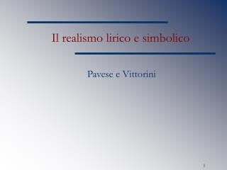 Il realismo lirico e simbolico