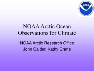 NOAA Arctic Ocean Observations for Climate
