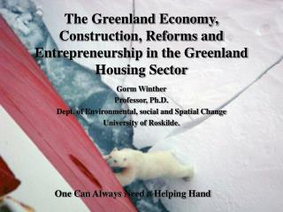 The Greenland Economy, Construction, Reforms and Entrepreneurship in the Greenland Housing Sector